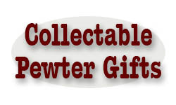 Collectable Pewter Gifts